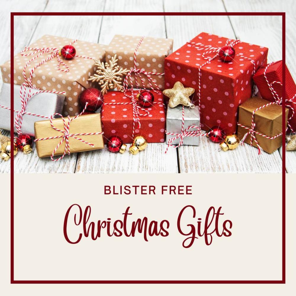 Blister free Christmas gifts